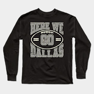 Dallas Here we go Vintage Long Sleeve T-Shirt